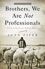 A Plea to Pastors for Radical Ministry

John Piper pleads with fellow pastors to abandon the professionalization of the pastorate and pursue the prophetic call of the Bible for radical ministry.