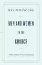 A Short, Biblical, Practical Introduction

"Demonstrates from Scripture that God's design is for men to lead in the church, and that, in the church, women should not teach or have authority over men"--