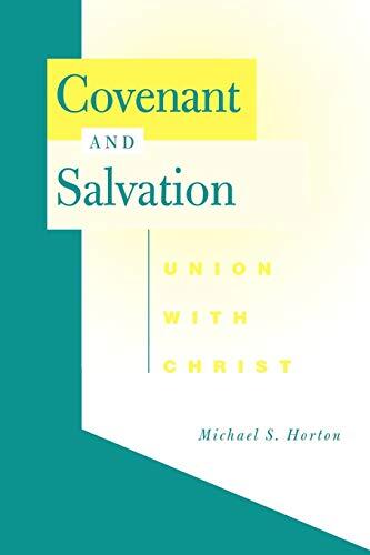 Union with Christ

Following Covenant and Eschatology and Lord and Servant, this concluding volume of a four-part series examines Christian salvation from the perspective of covenant theology. In Covenant and Salvation, Michael Horton surveys law and gosp