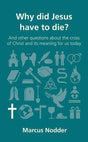 And Other Questions about the Cross of Christ and Its Meaning for Us Today

and other questions about the cross of Christ and its meaning for us today.
