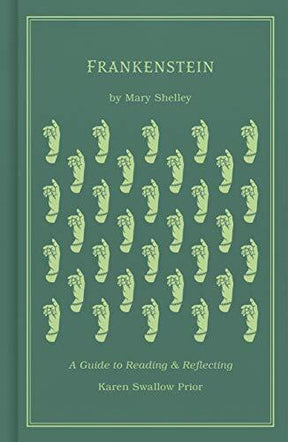 A Guide to Reading and Reflecting

Frankenstein. Jane Eyre. You're familiar with these pillars of classic literature. You have seen plenty of Frankenstein costumes, watched the film adaptations, and may even be able to rattle off a few quotes, but do you 