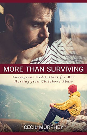 Courageous Meditations for Men Hurting from Childhood Abuse

Many survivors of childhood abuse think of themselves as defective, flawed, and worthless. Cecil Murphey knows this too well. A survivor himself, he's familiar with the shame and brokenness that