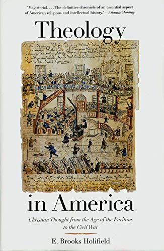 Christian Thought from the Age of the Puritans to the Civil War

A magisterial work of American theological history--authoritative, insightful, and unparalleled in scope This book, the most comprehensive survey of early American Christian theology ever wr