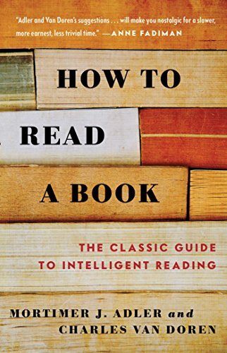 Analyzes the art of reading and suggests ways to approach literary works