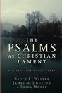 The Psalms as Christian Lament, a companion volume to The Psalms as Christian Worship, uniquely blends verse-by-verse commentary with a history of Psalms interpretation in the church from the time of the apostles to the present. Bruce Waltke, James Housto