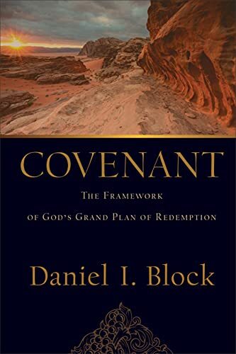 The Framework of God's Grand Plan of Redemption

Leading scholar Daniel Block helps students of the Bible understand the big picture of God's covenants with humanity as they play out in both the First and the New Testaments. After fifty years of teaching 