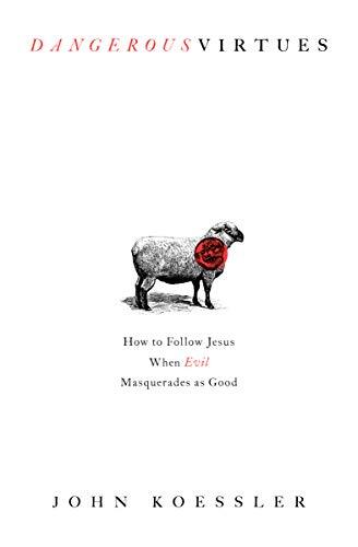 How to Follow Jesus When Evil Masquerades As Good

Has the World Confused Evil with Righteousness? When sin is disguised as virtue, the path to cultivating righteousness becomes impossible. Such is the challenge Christians face in the modern age. Not long