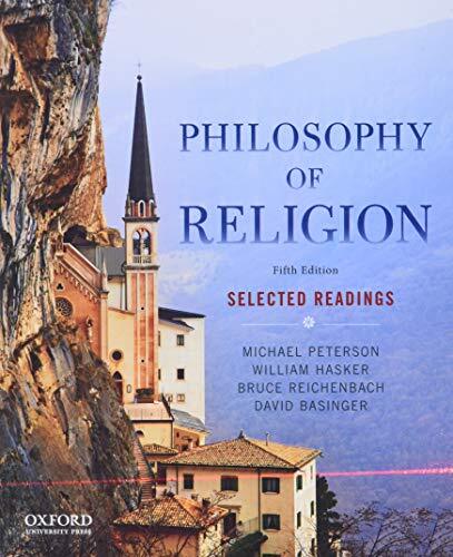 Selected Readings

Incorporating twelve new readings, Philosophy of Religion: Selected Readings, Fifth Edition, presents eighty-two selections grouped into fourteen thematic sections, providing instructors with great flexibility in organizing their course