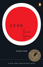 The Biography of a Dangerous Idea

The history of a controversial but important number begins with its inventors, the Babylonians, and follows its tumultuous and fascinating story to the present era of supercomputers and quantum physics. Reprint.