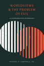 A Comparative Approach

How does the Christian response to the problem of evil contrast with that of other worldviews? Most attempts at answering the problem of evil either present a straightforward account of the truth claims of Christianity or defend a 