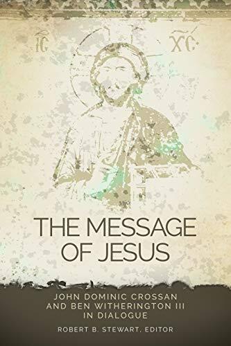 John Dominic Crossan and Ben Witherington III in Dialogue

John Dominic Crossan and Ben Witherington III, along with a group of diverse scholars, explore points of agreement and disagreement on the message of Jesus. The book shows how each presents his po