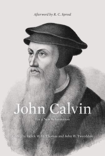 For a New Reformation

Leading Reformed pastors and scholars reflect on the importance of John Calvin's life and teaching for the church today.