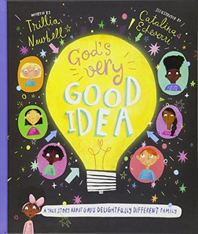 "Everyone you see is different than you, and the same as you. We look different, speak different and play different ... but we are all valuable. That's because, in the beginning, God had the very good idea of making us that way. This is the story of his i
