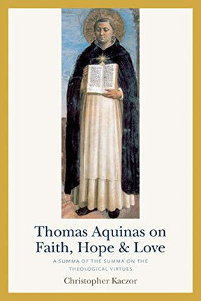 A Summa of the Summa on the Theological Virtues

Thomas Aquinas on Faith, Hope, and Love is designed to make as easy as possible a first reading of key passages from the Summa theologiae. This book contains selections from the Summa that are most influent
