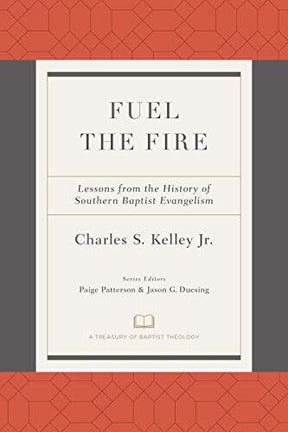 Lessons from the History of Southern Baptist Evangelism

The evangelistic focus of the Southern Baptist Convention has diminished, creating unprecedented challenges. In Fuel the Fire, Chuck Kelley intends to start a conversation, urging readers to continu