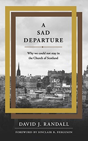 Why We Could Not Stay in the Church of Scotland

If you care at all about the Christian church you must brace yourself for a roller coaster of emotions as you read A Sad Departure. The title contains a double entendre. On the one hand it all