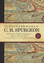His Earliest Outlines and Sermons Between 1851 And 1854

In 1857, Charles Spurgeon--the most popular preacher in the Victorian world--promised his readers that he would publish his earliest sermons. For almost 160 years, these sermons have been lost to hi