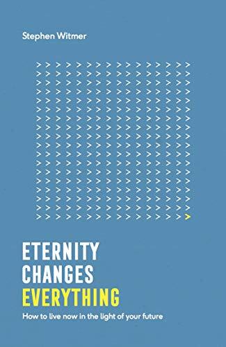 How to Live Now in the Light of Your Future

"Our view of the future affects how we feel and act in the present. Stephen Witmer excites us about where the world is heading, gives certainty about where we as individuals are heading, and thrills us about ho