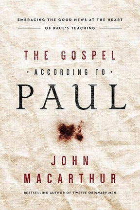 Embracing the Good News at the Heart of Paul's Teachings

From Bible teacher John MacArthur, a revelatory exploration of what the apostle Paul actually taught about the Good News of Jesus. The apostle Paul penned a number of very concise, focused passages