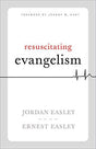 In Resuscitating Evangelism, pastor Jordan Easley and his father, pastor and evangelist Ernest Easley, examine the decline in evangelism among American churches and offer the roadmap for bringing new life to evangelism.
