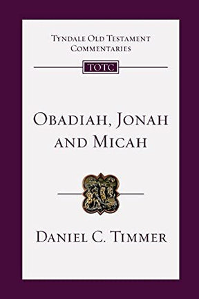An Introduction and Commentary

Obadiah, Jonah, and Micah are short yet surprisingly rich in theological and practical terms. In this Tyndale commentary on these minor but important prophets, Daniel Timmer considers each book's historical setting, genre, 