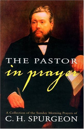 A Collection of the Sunday Morning Prayers of C.H. Spurgeon

Charles Haddon Spurgeon was profoundly convinced of the importance and power of prayer. Much of his influence in his own time and down to the present can surely be traced to the priority of pray