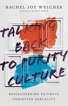 Rediscovering Faithful Christian Sexuality

The generation born into evangelical purity culture has grown up, but many still struggle with its complicated legacy. Examining purity culture's teachings through the lens of Scripture, Rachel Joy Welcher chart