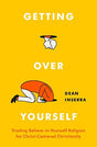 Trading Believe-In-Yourself Religion for Christ-Centered Christianity

Is trying to be "the best you" actually ruining you? From "living your best life" to "self-actualizing," "finding your destiny," and "waiting on the best to come," the contemporary mes