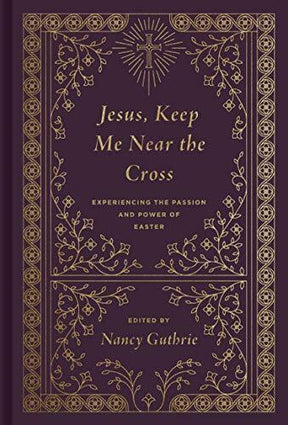 Jesus, Keep Me Near the Cross: Experiencing the Passion and Power of Easter From architecture to jewelry, the symbol of the cross is commonplace in our society. But how many of us truly appreciate the depth of meaning behind it? This collection of reading