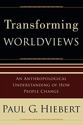 An Anthropological Understanding of How People Change

A leading evangelical anthropologist/missiologist provides students of intercultural ministry with an understanding of worldview and a strategy for effective, long-term ministry.