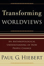 An Anthropological Understanding of How People Change

A leading evangelical anthropologist/missiologist provides students of intercultural ministry with an understanding of worldview and a strategy for effective, long-term ministry.