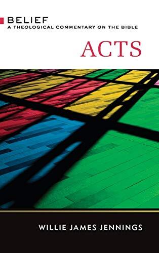 A Theological Commentary on the Bible

In this new commentary for the Belief series, award-winning author and theologian Willie James Jennings explores the relevance of the book of Acts for the struggles of today. While some see Acts as the 