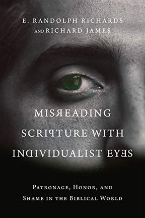 Patronage, Honor, and Shame in the Biblical World

The Bible was written within collectivist cultures, and it's easy for Westerners to misinterpret—or miss—important elements. Combining the expertise of a biblical scholar and a missionary practitioner, th