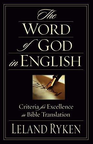 Criteria for Excellence in Bible Translation

Ryken describes the translation principles that make for reliable English Bible translation, looks at common translation fallacies, and offers principles for good translation. He probes the theological, ethica