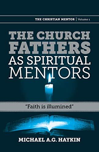 "Faith Is Illumined"

Historian Michael Haykin examines the lives of such church fathers as Irenaeus of Lyons, Cyprian of Carthage, Basil of Caesarea, Gregory of Nyssa, Macarius and Augustine, as he uncovers the theological debates, councils, creeds and p