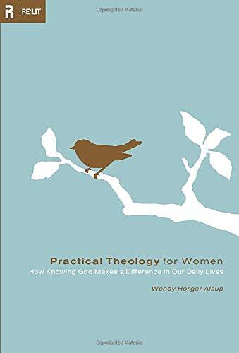 How Knowing God Makes a Difference in Our Daily Lives

Alsup exhorts all women to apply what they believe about God in their everyday lives. As they do this, their husbands, homes, and churches will benefit.