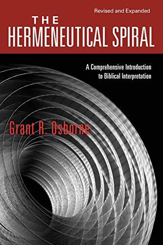 A Comprehensive Introduction to Biblical Interpretation

Recipient of a Christianity Today 1993 Critics Choice Award! In this newly revised and expanded edition, Grant Osborne provides seminary students and working pastors with the full set of tools they 