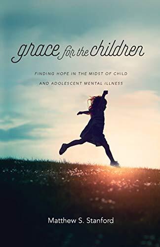 Finding Hope in the Midst of Child and Adolescent Mental Illness

The church's response to child and adolescent mental health disorders has too often been characterized by fear and misinformation rather than grace or wisdom. Psychologist Matthew Stanford 