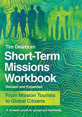 From Mission Tourists to Global Citizens

Going on a short-term missions trip can be a life-transforming experience, but it can also involve weeks of physical and spiritual challenges. In this revised and expanded ten-week course, you will find a concise 