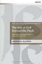 A Historical and Theological Study of the Extra Calvinisticum

The so-called extra Calvinisticum-the doctrine that the incarnate Son of God continued to exist beyond the flesh-was not invented by John Calvin or Reformed theologians. If this is true, as is