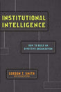 How to Build an Effective Organization

Institutions matter. They give us an opportunity to have an influence for the common good that far outlasts us. But we often assume that institutions are at cross-purposes with dynamic communities, with personal voc