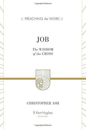 The Wisdom of the Cross

This meditative commentary on the book of Job engages head on with suffering, exploring God's purposes in pain while directing us to our ultimate hope: Jesus Christ. Part of the Preaching the Word series