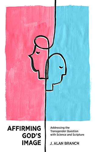 Addressing the Transgender Question with Science and Scripture

What is a knowledgeable, faithfully biblical response to transgenderism? In Affirming God's Image, J. Alan Branch takes a fair, respectful, and factual tone in addressing this complex issue t