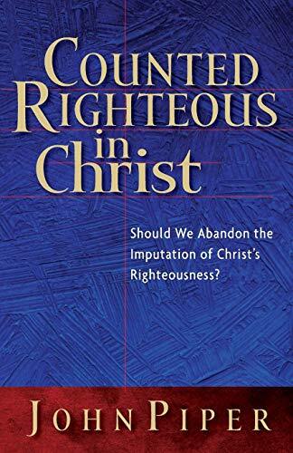 Should We Abandon the Imputation of Christ's Righteousness?

A lucid and compelling examination of the doctrine of Christ's righteousness and its role in the justification of sinners.