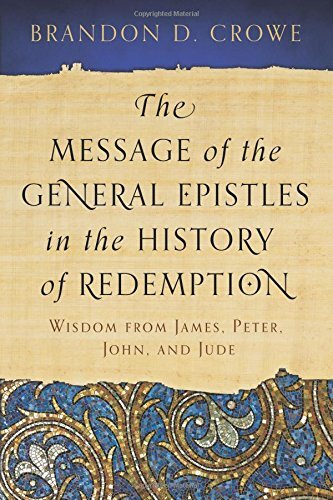 Wisdom from James, Peter, John, and Jude

The New Testament books of James through Jude-the General or Catholic Epistles-can be overlooked due to their brevity and location at the end of the canon. They contribute much, however, to our understanding of sa