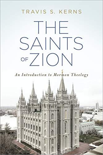 An Introduction to Mormon Theology

The Saints of Zion is a fresh look at the history and theology of The Church of Jesus Christ of Latter-day Saints. Although hundreds of books have been published on this topic, The Saints of Zion is an attempt to explai