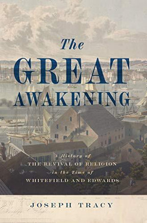 Although a considerable number of scattered records accompanied what Jonathan Edwards called the 'Revival of Religion in New England in 1740' it was not until 1841 that Joseph Tracy thoroughly sifted these original sources and became its first historian. 