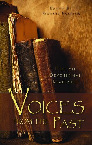 Puritan Devotional Readings

Selections from: A sure guide to heaven / Joseph Alleine -- Practical works / Richard Baxter -- Human nature in its fourfold state / Thomas Boston -- Writings of John Bradford / John Bradford -- Works of Thomas Brooks / Thomas
