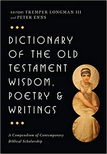 A Compendium of Contemporary Biblical Scholarship

Tremper Longman III and Peter E. Enns edit this collection of 148 articles by over 90 contributors on Job, Psalms, Proverbs, Ecclesiastes, Song of Songs, Lamentations, Ruth and Esther.