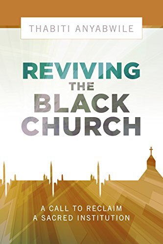 New Life for a Sacred Institution

Reviving the Black Church harkens back to another time, borrowing the wisdom of earlier Christians. But more importantly, it harkens back to the Bible itself, for there we find the divine wisdom needed to see the Black C